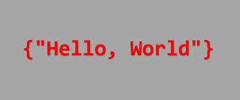The text Hello, World` written in red monospaced font inside curly braces on a grey background.
