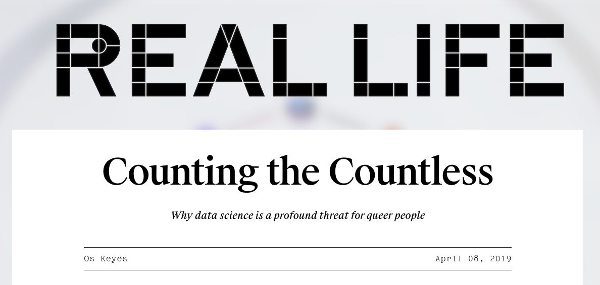 Article headline from Real Life - counting the countless, why data science is a profound treat for queer people.